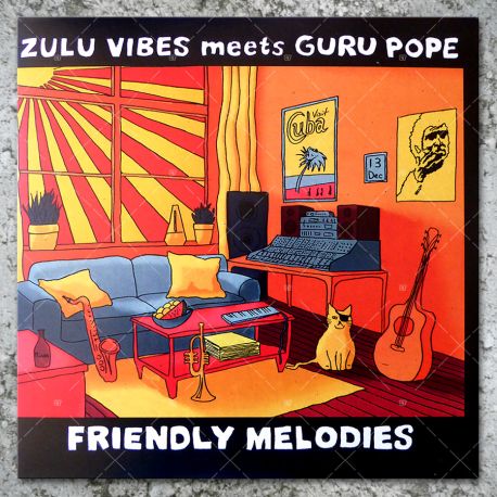 Zulu Vibes & Guru Pope - Friendly Melodies