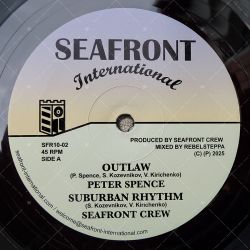 Seafront Crew feat. Peter Spence - Outlaw