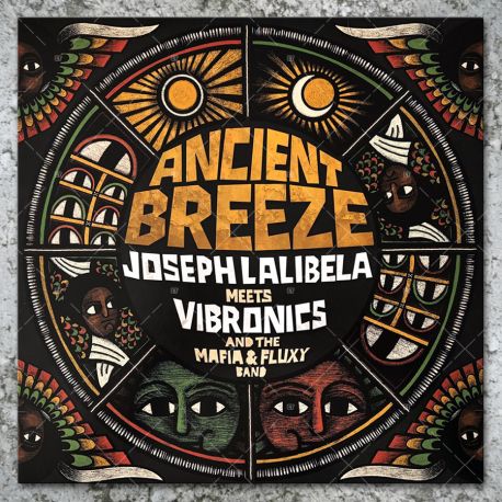 Joseph Lalibela meets Vibronics and Mafia & Fluxy - Ancient Breeze