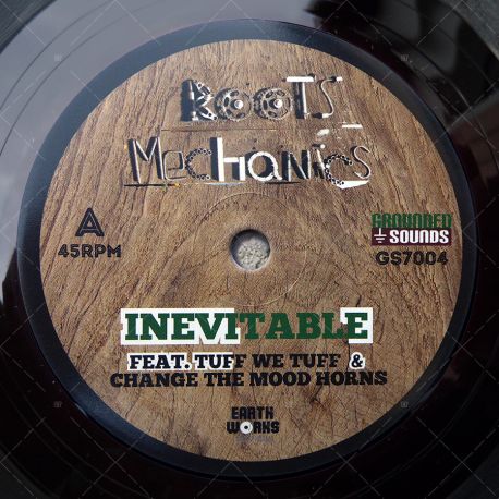 Roots Mechanics feat. Tuff We Tuff & Change The Mood - Inevitable