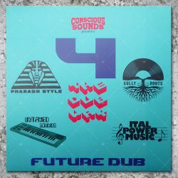 Conscious Sounds - 4 The Dub Way (Future Dub)