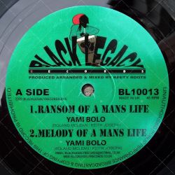 Yami Bolo - Ransum Of A Mans Life