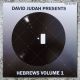 David Judah Presents: Hebrews Volume 1