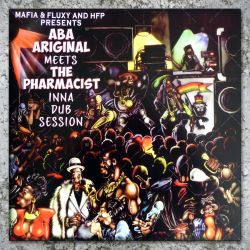 Aba Ariginal meets The Pharmacist - Inna Dub Session