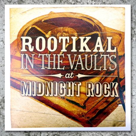 Rootikal In The Vaults At Midnight Rock