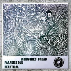 Ironworks Dread - Paradise Dub