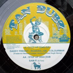 Daddy Freddy, Ranking Joe & Colourman - Step Up Inna Dis