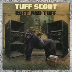Tuff Scout - Ruff And Tuff