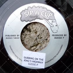 Gussie P - Dubbing On The King's Highway