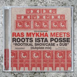 Ras Mykha Meets Roots Ista Posse - Rootikal Showcase