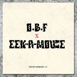 OBF - Signz Series #7 / Eek-A-Mouse - Mr Government