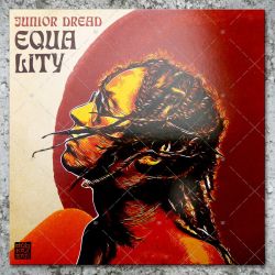 Junior Dread meets Dub Kazman - Equality