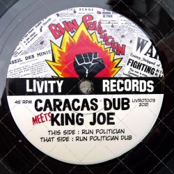Caracas Dub meets King Joe - Run Politician