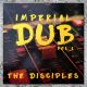 The Disciples - Imperial Dub Vol.1