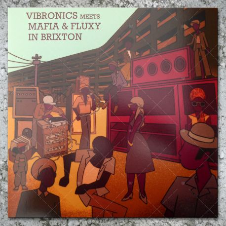 Vibronics meets Mafia & Fluxy in Brixton