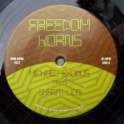 Michael Exodus meets Shanti Lion - Freedom Horns