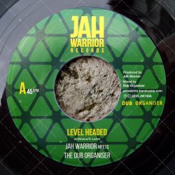 Jah Warrior meets The Dub Organiser - Level Headed