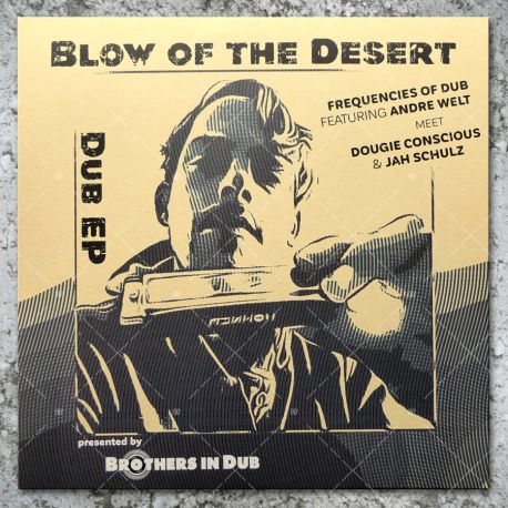 Blow Of The Desert - DUB EP