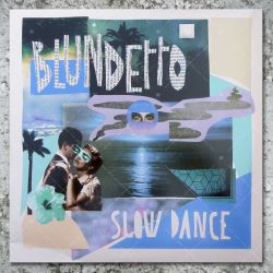Blundetto - Slow Dance